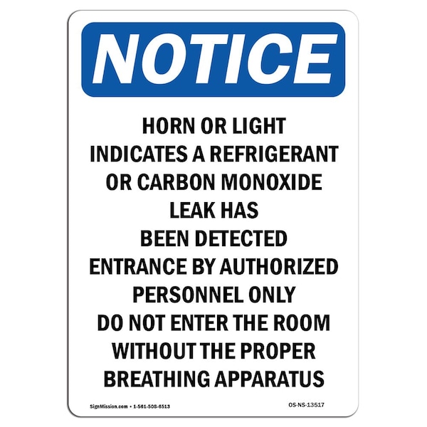 Safety Sign, OSHA Notice, 24" Height, Aluminum, Horn Or Light Indicates A Refrigerant Sign, Portrait